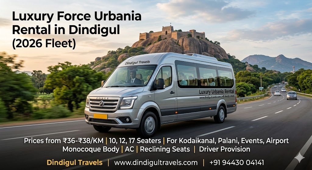 Luxury Force Urbania Rental in Dindigul Price 2026 Dindigul Travels